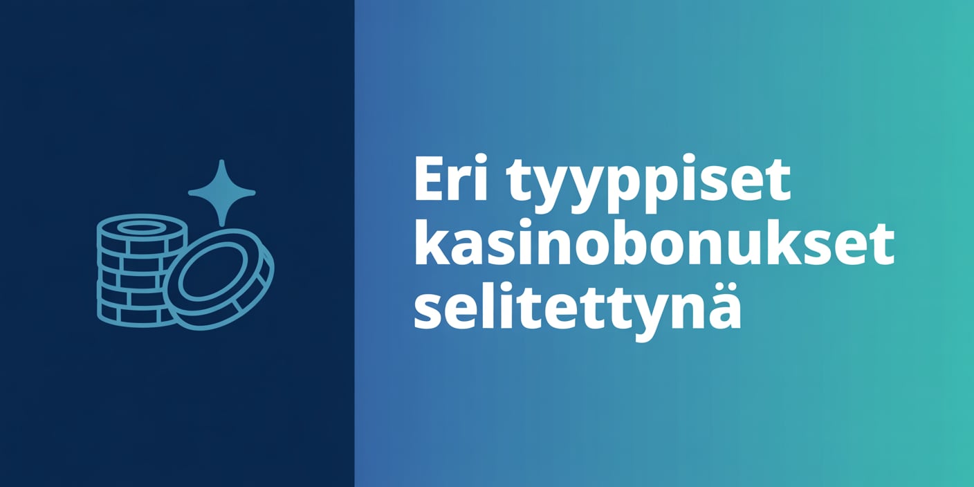 Eri tyyppiset kasinobonukset selitettynä
